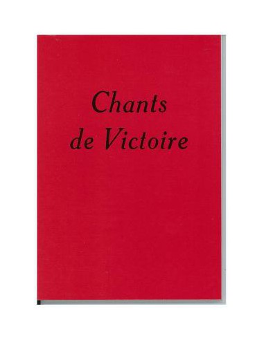 CHANTS DE VICTOIRE - PAROLES