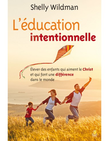 EDUCATION INTENTIONELLE, L'