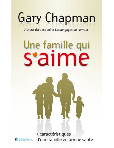 FAMILLE QUI S'AIME, UNE