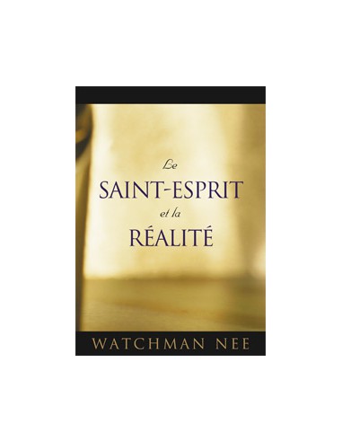 SAINT-ESPRIT ET LA REALITE, LE