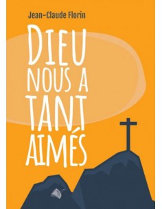 DIEU NOUS A TANT AIMES