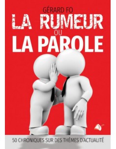 RUMEUR OU LA PAROLE, LA