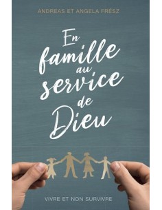 EN FAMILLE AU SERVICE DE DIEU