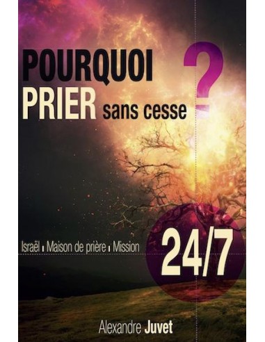 POURQUOI PRIER SANS CESSE ?