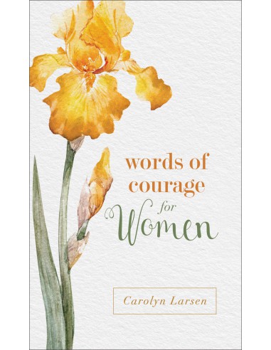 WORDS OF COURAGE FOR WOMEN