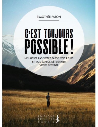 C'EST TOUJOURS POSSIBLE