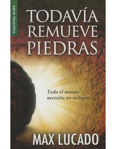 TODAVIA REMUEVE PIEDRAS