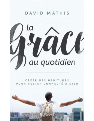 GRÂCE AU QUOTIDIEN, LA