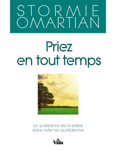 PRIEZ EN TOUT TEMPS