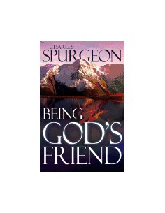 BEING GOD'S FRIEND