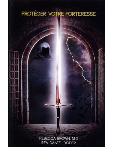 PROTEGER VOTRE FORTERESSE