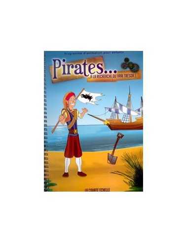 PIRATES... A LA RECHERCHE DU VRAI TRESOR
