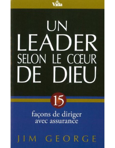 LEADER SELON LE COEUR DE DIEU, UN
