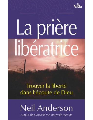 PRIERE LIBERATRICE, LA