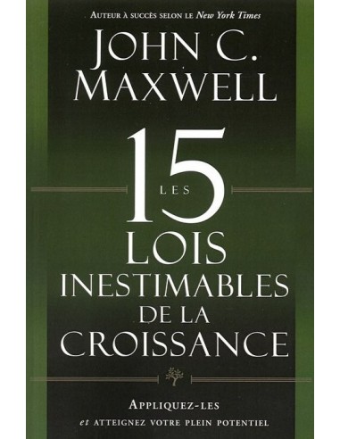 15 LOIS INESTIMABLES DE LA CROISSANCE