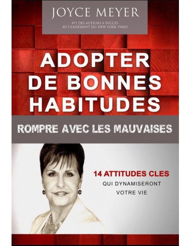 ADOPTER BONNES HABITUDES ROMPRE AVEC MAU