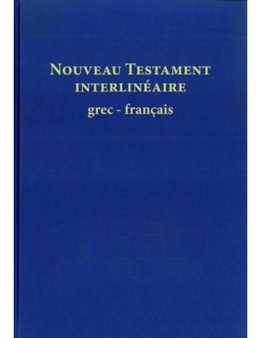 NT - INTERLINEAIRE GREC-FRANCAIS