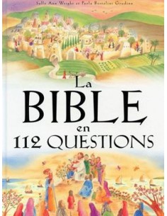 BIBLE EN 112 QUESTIONS, LA