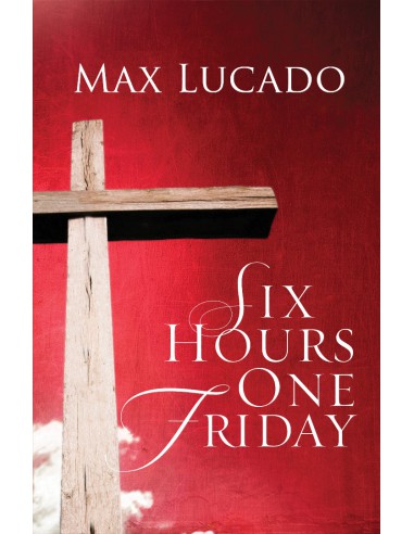 SIX HOURS ONE FRIDAY