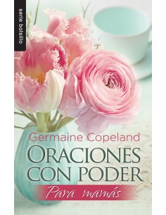 ORACIONES CON PODER PARA MAMAS