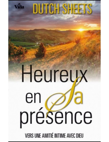HEUREUX EN SA PRESENCE