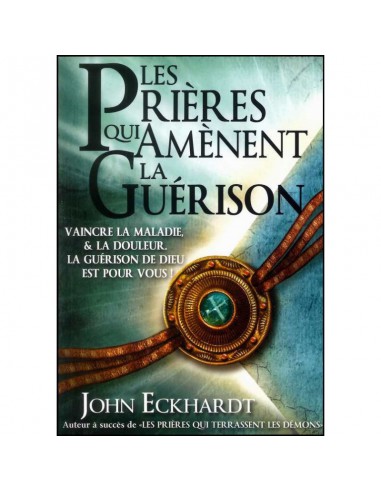 PRIERES QUI AMENENT LA GUERISON, LES