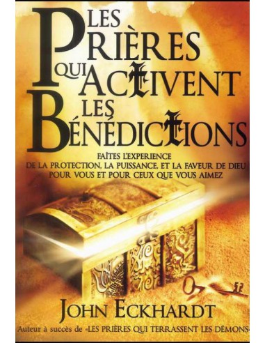 PRIERES QUI ACTIVENT LES BENEDICTIONS