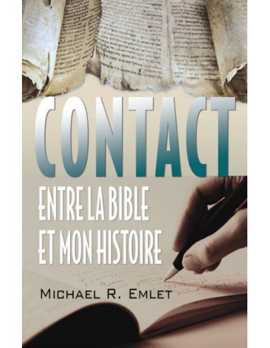 CONTACT ENTRE LA BIBLE ET MON HISTOIRE