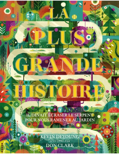 PLUS GRANDE HISTOIRE, LA