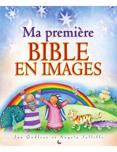 MA PREMIERE BIBLE EN IMAGES