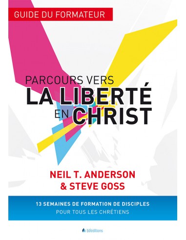 PARCOURS VERS LA LIBERTE EN CHRIST