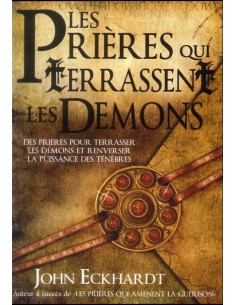 PRIERES QUI TERRASSENT LES...
