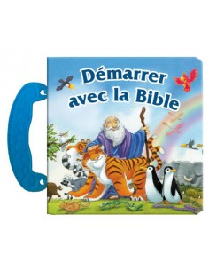 DEMARRER AVEC LA BIBLE