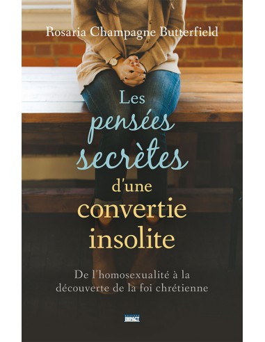 PENSEES SECRETES D'UNE CONVERTIE INSOLIT