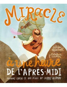 MIRACLE A UNE HEURE DE...
