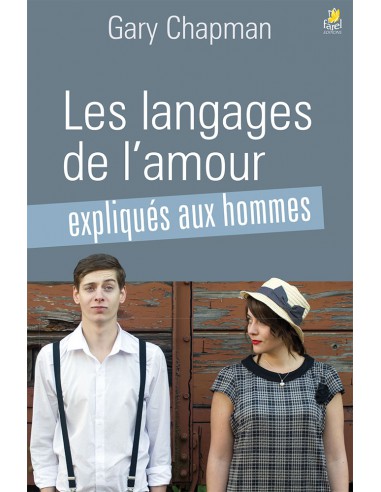 LANGAGES DE L'AMOUR EXPLIQUES AUX HOMMES