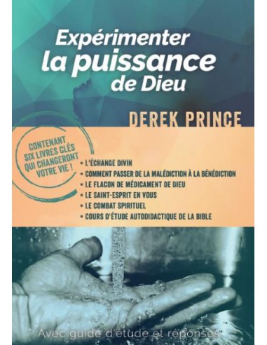 EXPERIMENTER LA PUISSANCE DE DIEU