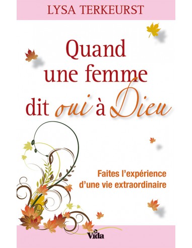 QUAND UNE FEMME DIT OUI A DIEU