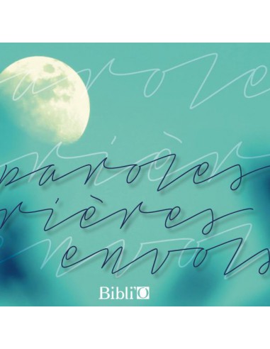 PAROLES, PRIERS, ENVOLS