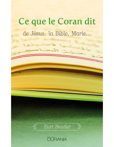 CE QUE LE CORAN DIT DE JESUS, LA BIBLE,