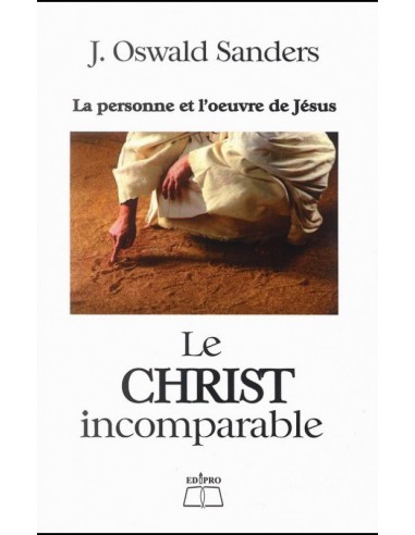 CHRIST INCOMOPARABLE, LE