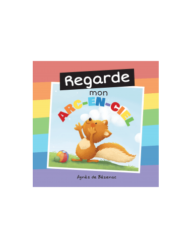 REGARDE MON ARC-EN-CIEL