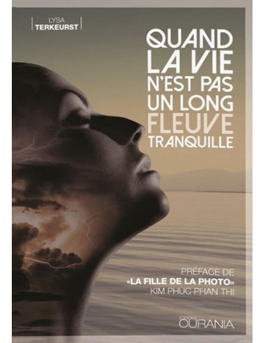 QUAND LA VIE N'EST PAS UN LONG FLEUVE TR