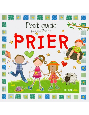 PETIT GUIDE POUR APPRENDRE A PRIER