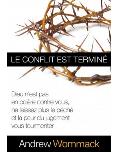 CONFLIT EST TERMINE, LE