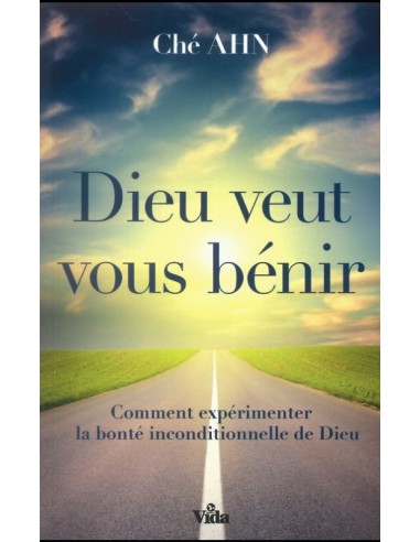 DIEU VEUT VOUS BENIR