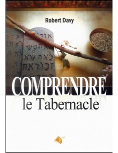 COMPRENDRE LE TABERNACLE