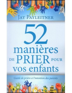 52 MANIERES DE PRIER POUR...