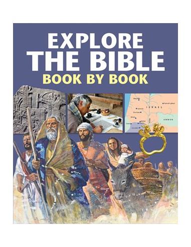 EXPLORE THE BIBLE BOOK BY BOOK