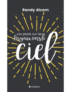 PIEDS SUR TERRE, LES YEUX...